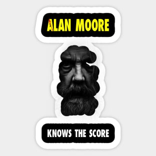 Alan Moore Knows the Score Sticker